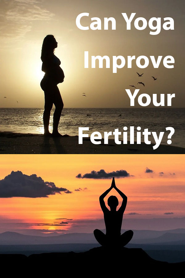 Can Yoga Improve Your Fertility p